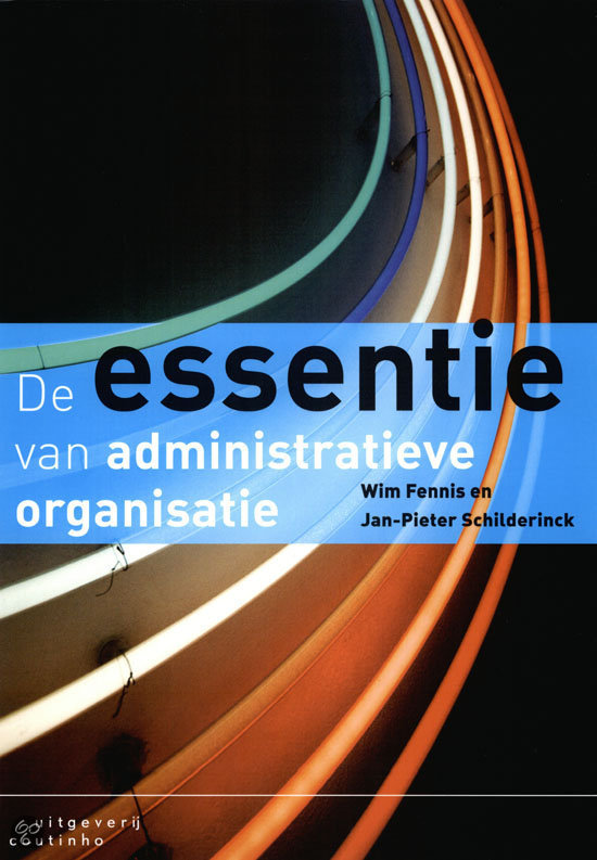 The Essence Of Administrative Organization H1 Summary