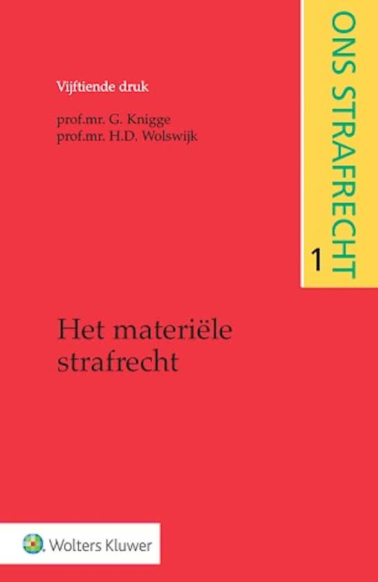 Samenvatting ons strafrecht I,  materieel strafrecht hoofdfase (jaar 3)