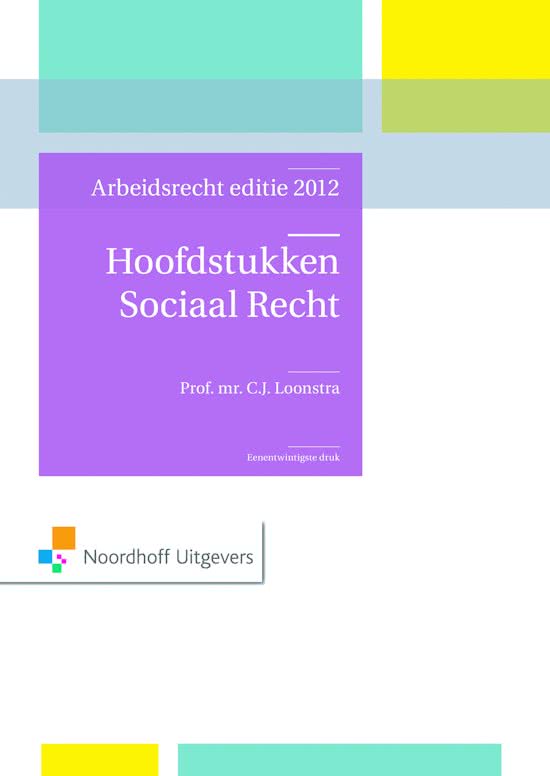 arbeidsrecht 2012 Hoofstukken sociaal recht