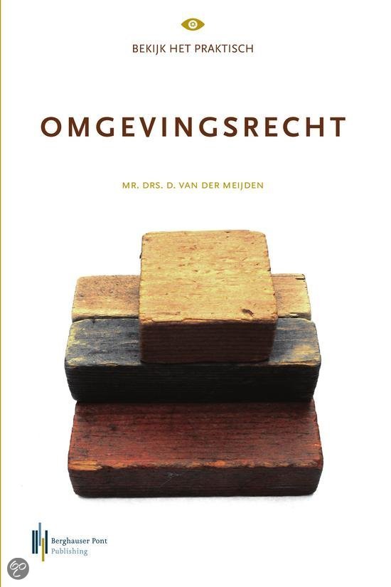 Bekijk het praktisch: Omgevingsrecht