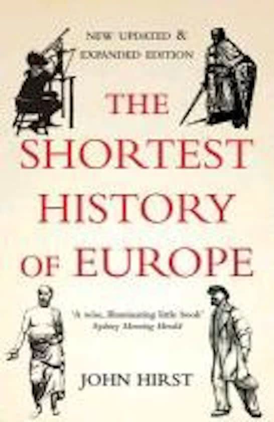 Summary ''Shortest history of Europe'' by John Hirst 