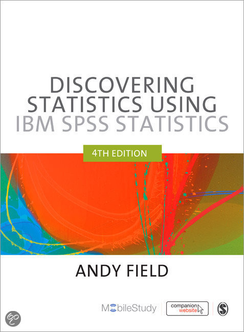 Discovering Statistics Using IBM SPSS Statistics Ch. 1-11 & 13 & 14 & 17 & 18