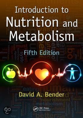 Introduction to Nutrition and Metabolism - Bender
