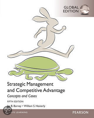Strategic Management and Competitive Advantage Concepts and Cases, Global Edition