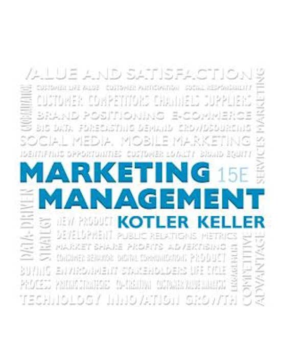 TEST BANK FOR MARKETING MANAGEMENT 15TH EDITION BY KOTLER AND KELLER.