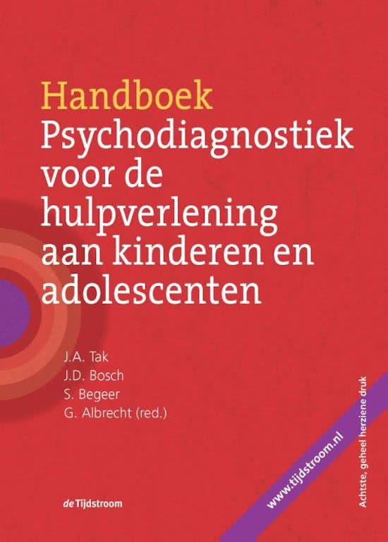 Samenvatting Handboek psychodiagnostiek voor de hulpverlening aan kinderen en adolescenten, ISBN: 9789058982537  Diagnostiek Van Opvoedings- En Ontwikkelingsproblemen