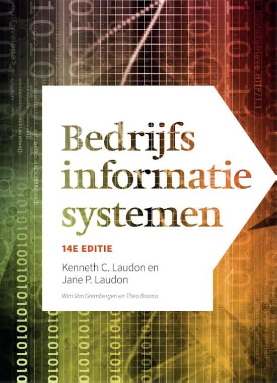 Samenvatting Bedrijfsinformatiesystemen Kenneth en Laudon 14e druk
