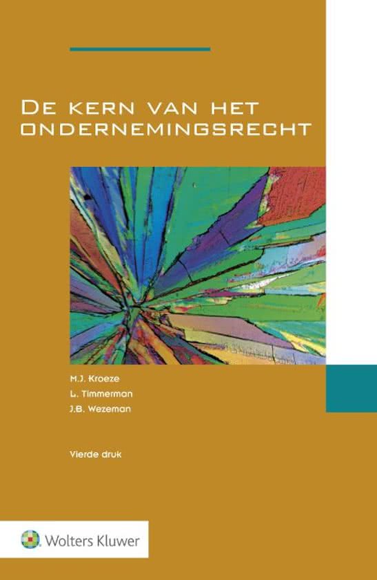 Samenvatting ondernemingsrecht  van het boek De kern van het ondernemingsrecht